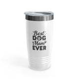 Best Dog Mom Ever Ringneck Tumbler, 20oz