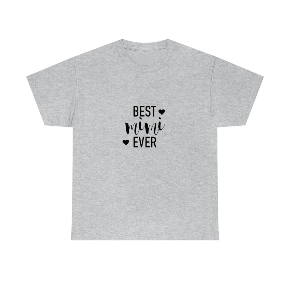 Best Mimi Ever Unisex Heavy Cotton Tee
