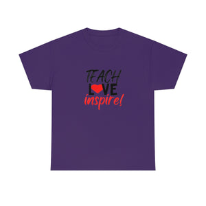 Teach Love Inspire Cotton Tee