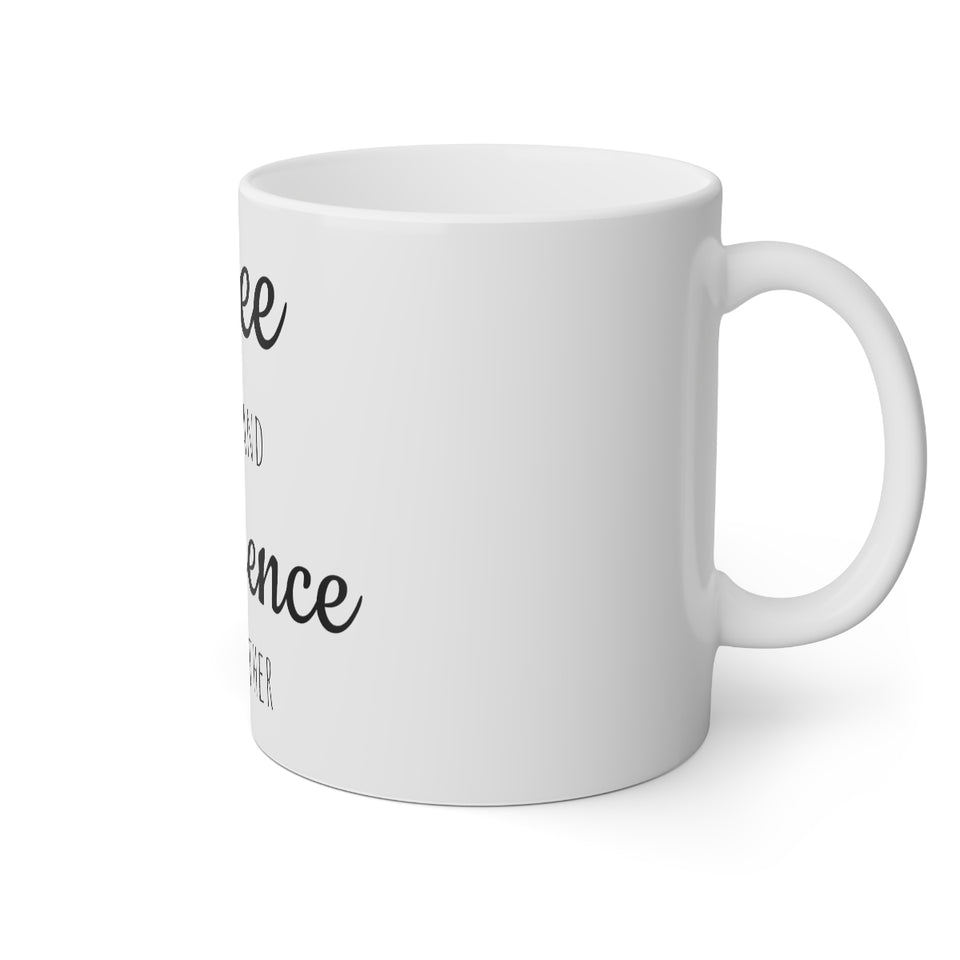 Coffee In 1 Hand Confidence In Another White Mug, 11oz