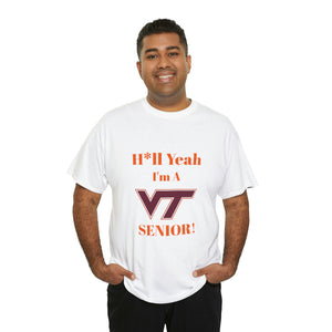 H*ll Yeah! Virginia Tech Senior Unisex Heavy Cotton Tee