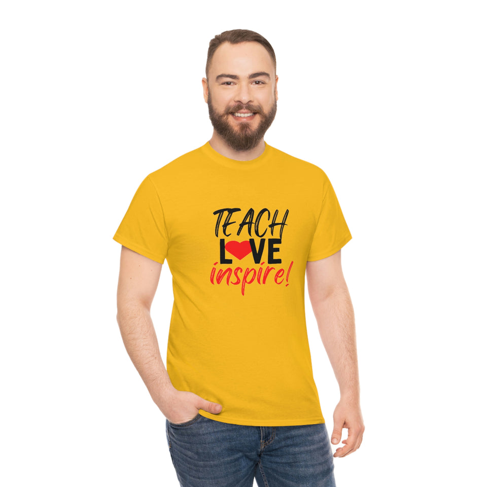 Teach Love Inspire Cotton Tee