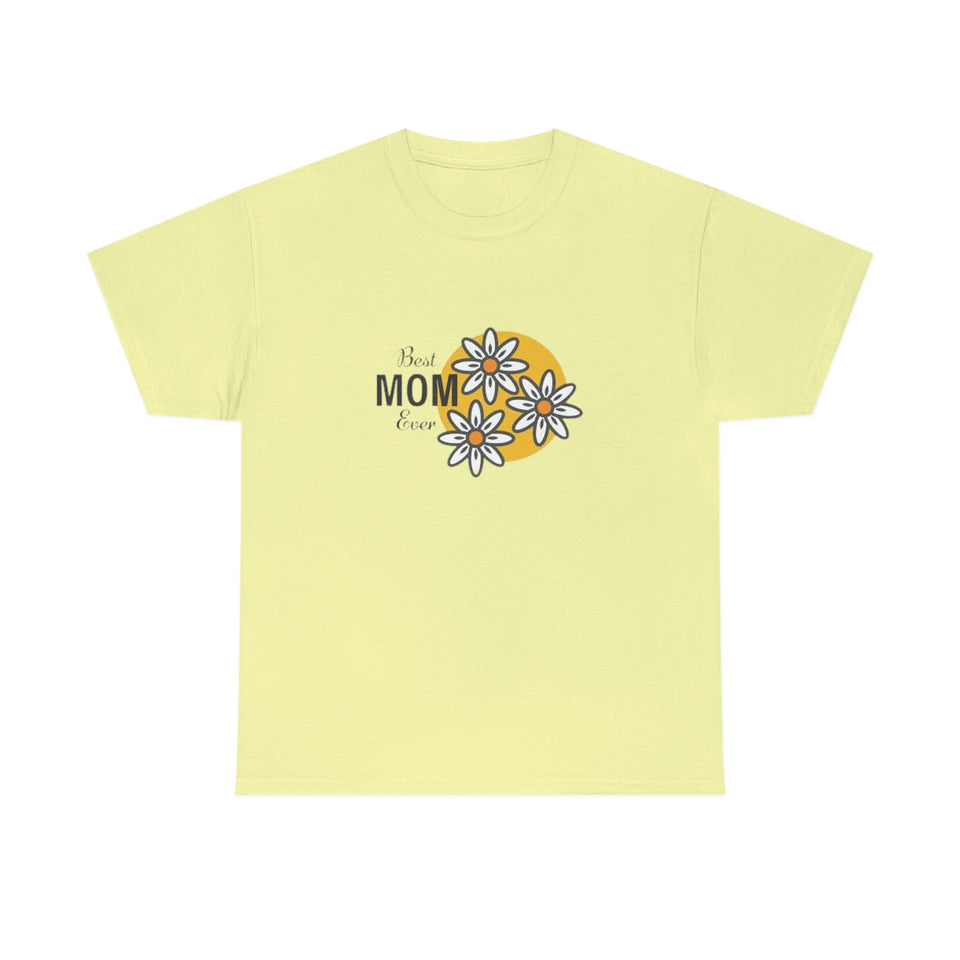 Best Mom Ever Unisex Heavy Cotton Tee
