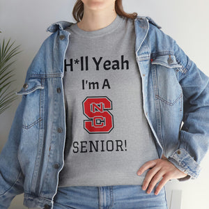 H*ll Yeah! NCSU Senior Unisex Heavy Cotton Tee