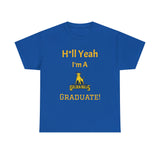 H*ll Yeah! JCSU Grad Unisex Heavy Cotton Tee