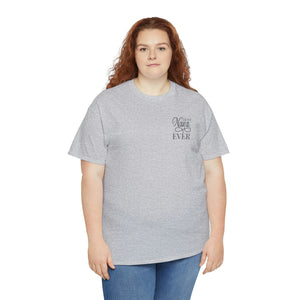Best Nana Ever Unisex Heavy Cotton Tee