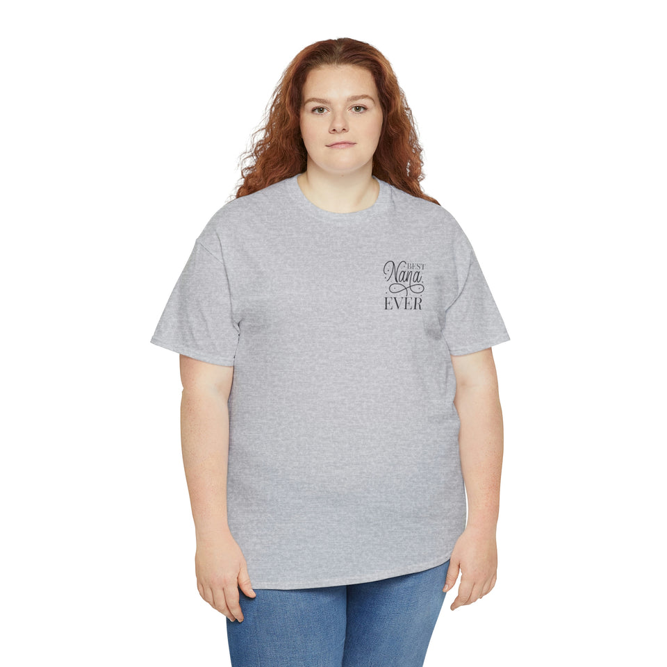 Best Nana Ever Unisex Heavy Cotton Tee