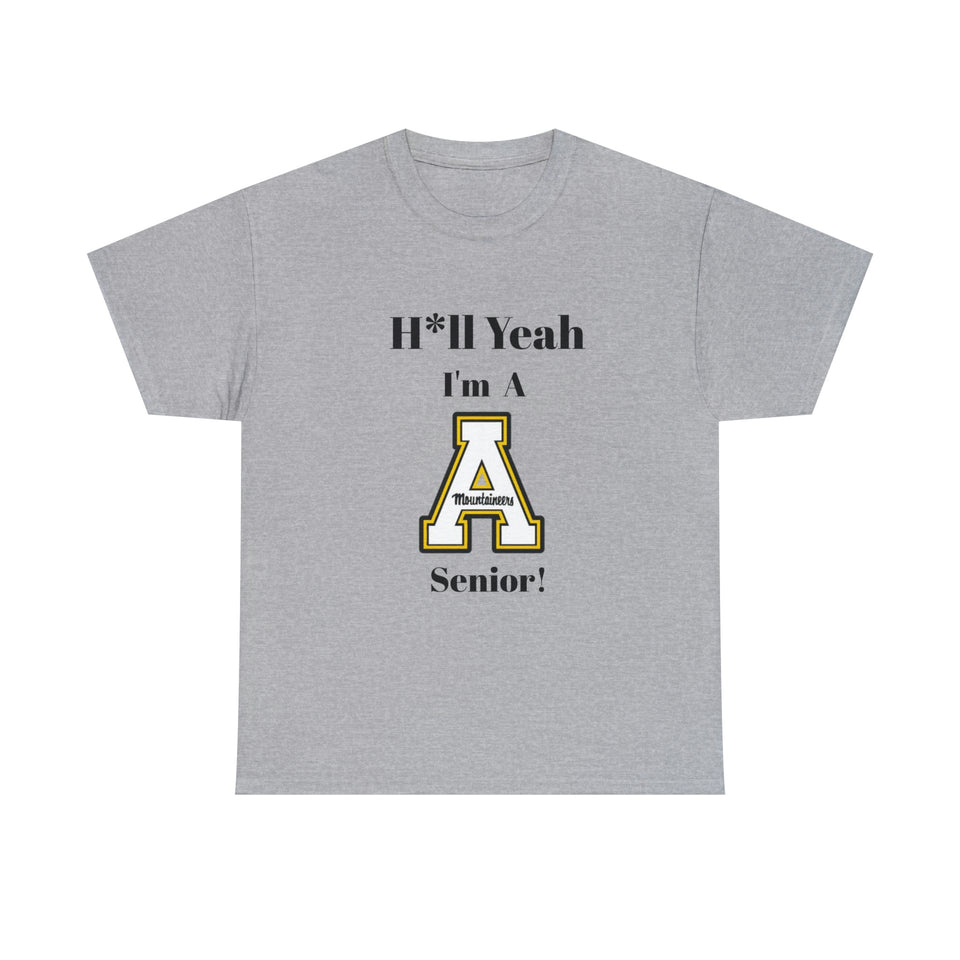 H*ll Yeah! App State Senior Unisex Heavy Cotton Tee