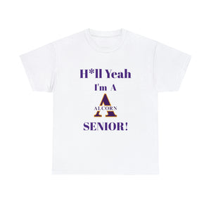 H*ll Yeah! Alcorn State Senior Unisex Heavy Cotton Tee