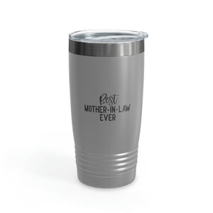 Best Mother In Law Ever Ringneck Tumbler, 20oz