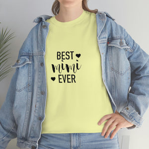 Best Mimi Ever Unisex Heavy Cotton Tee