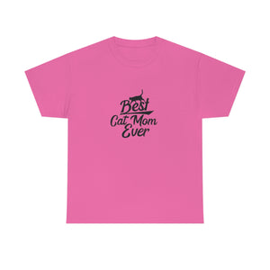 Best Cat Mom Ever Unisex Heavy Cotton Tee