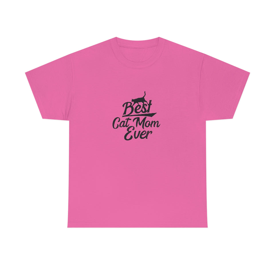 Best Cat Mom Ever Unisex Heavy Cotton Tee