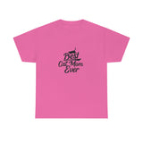 Best Cat Mom Ever Unisex Heavy Cotton Tee