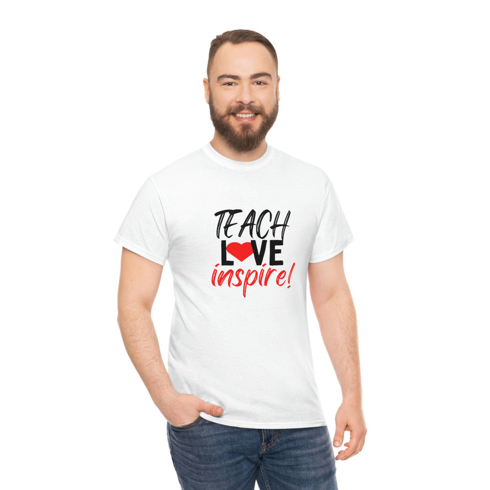 Teach Love Inspire Cotton Tee