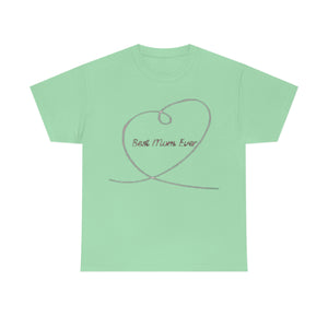 Best Mom Ever Unisex Heavy Cotton Tee
