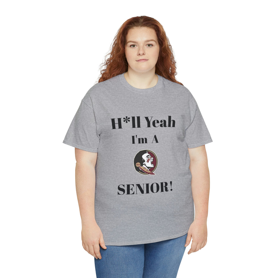 H*ll Yeah! Florida State Senior Unisex Heavy Cotton Tee