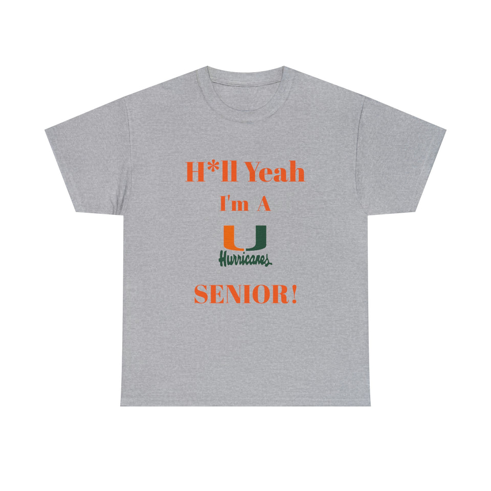 H*ll Yeah! Miami Hurricanes Senior Unisex Heavy Cotton Tee