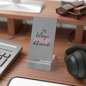 World's Best Mom Mobile Display Stand for Smartphones