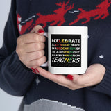 I Celebrate Ceramic Mug 11oz