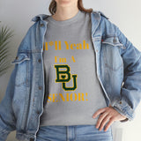 H*ll Yeah! Baylor Bears Senior Unisex Heavy Cotton Tee