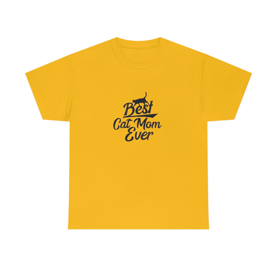 Best Cat Mom Ever Unisex Heavy Cotton Tee