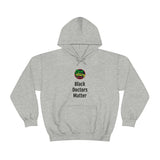 Black Doctors Matter Hooded Sweatshirt