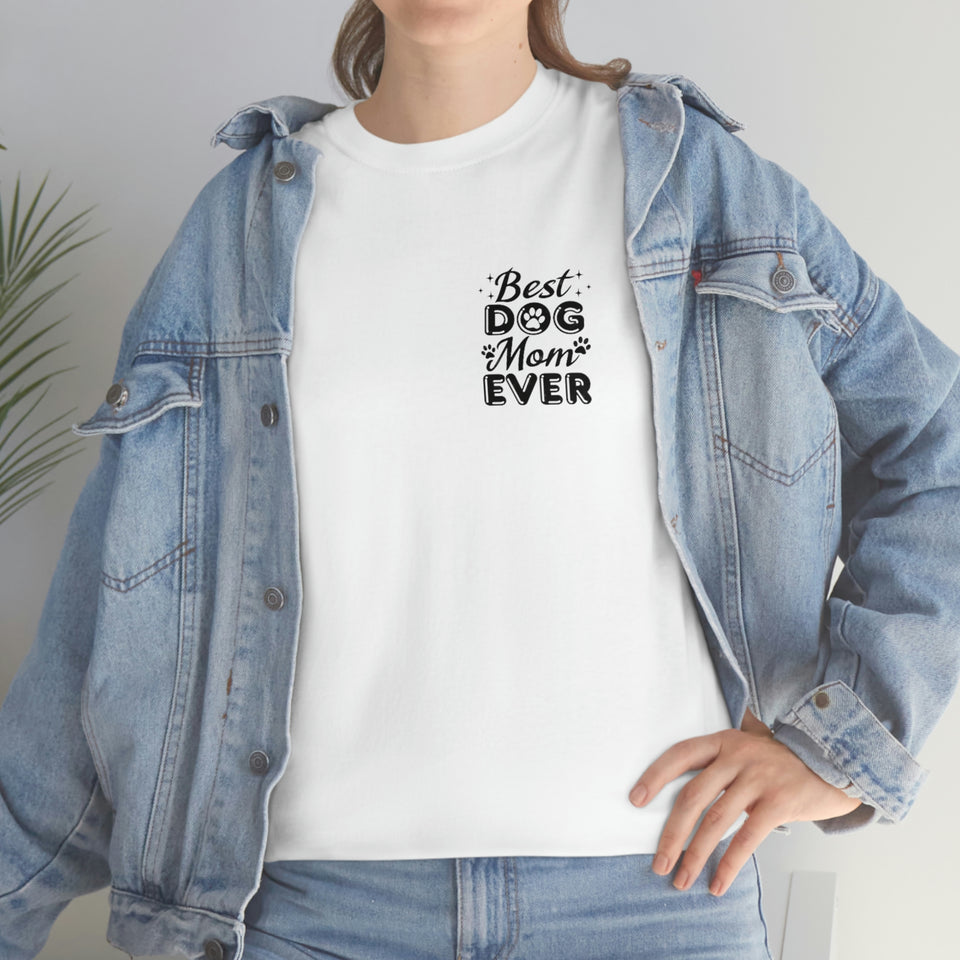 Best Dog Mom Ever Unisex Heavy Cotton Tee