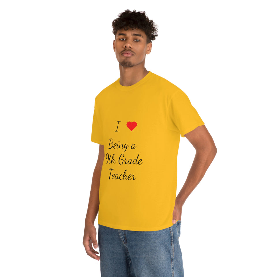 I Love Being a 9th Grade Teacher Cotton Tee