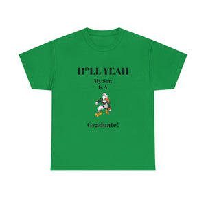 H*LL Yeah My Son Is A Miami Hurricanes Graduate Unisex Heavy Cotton Tee