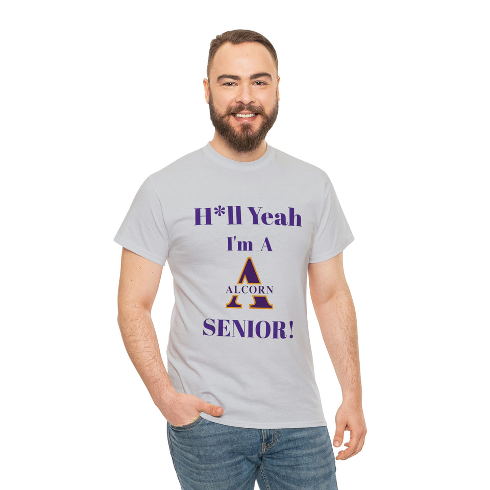 H*ll Yeah! Alcorn State Senior Unisex Heavy Cotton Tee