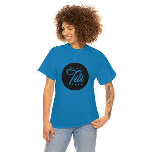 Best Titi Ever Unisex Heavy Cotton Tee
