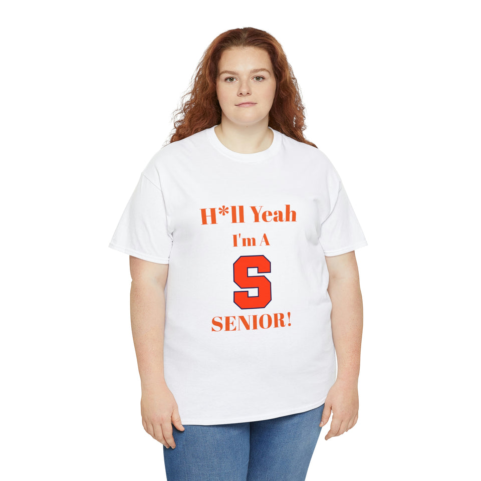H*ll Yeah! Syracuse University Senior Unisex Heavy Cotton Tee
