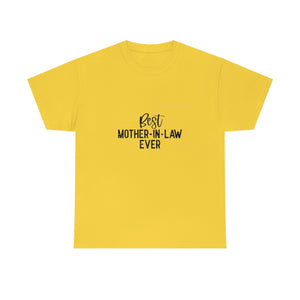 Best Mother In Law Ever Unisex Heavy Cotton Tee