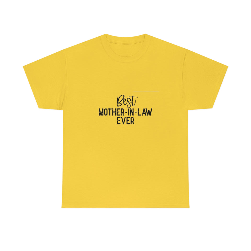 Best Mother In Law Ever Unisex Heavy Cotton Tee
