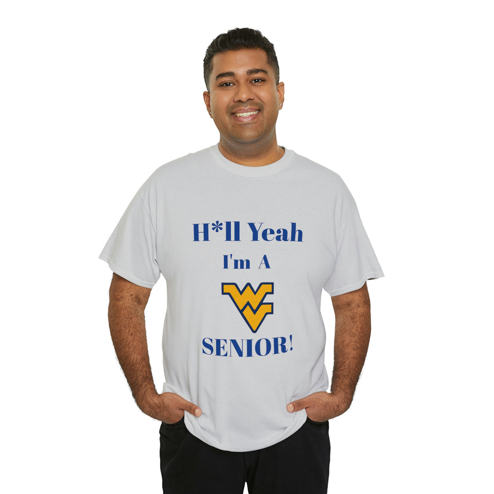 H*ll Yeah! West Virginia Senior Unisex Heavy Cotton Tee
