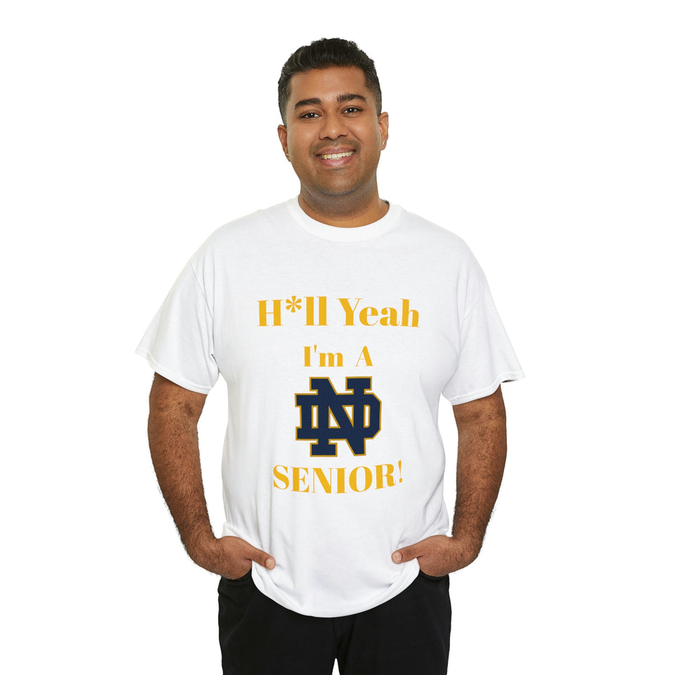 H*ll Yeah! Notre Dame Senior Unisex Heavy Cotton Tee