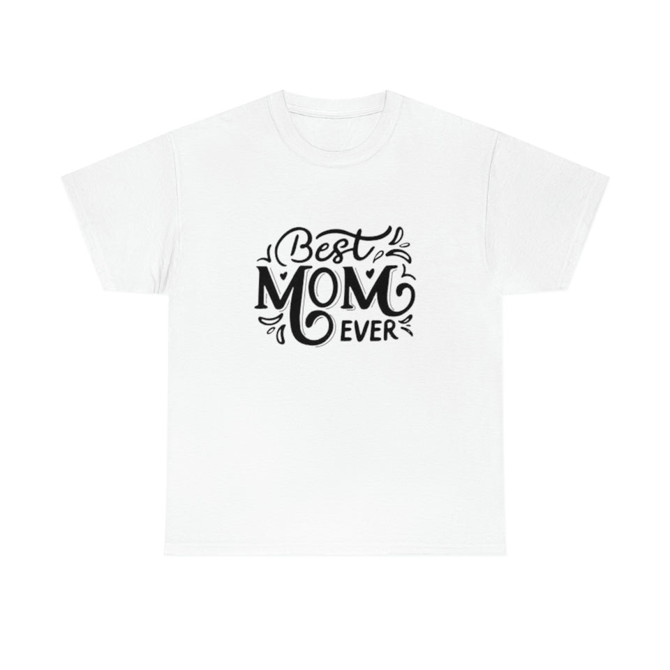 Best Mom Ever Unisex Heavy Cotton Tee