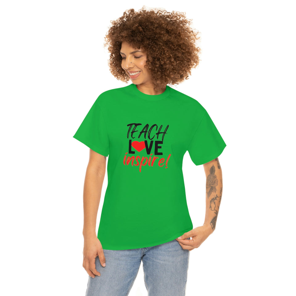 Teach Love Inspire Cotton Tee