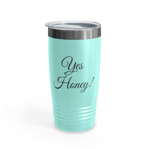 Yes Honey Ringneck Tumbler, 20oz