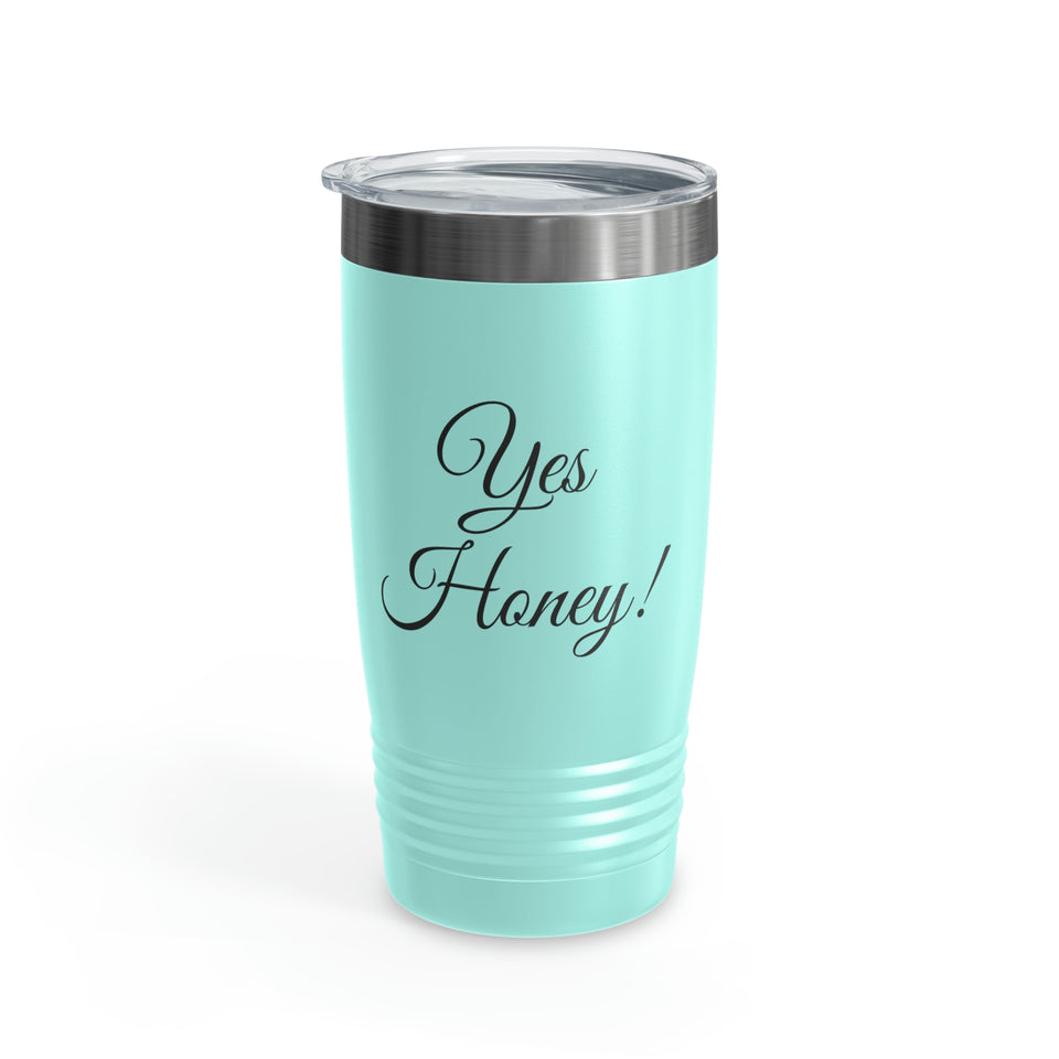 Yes Honey Ringneck Tumbler, 20oz