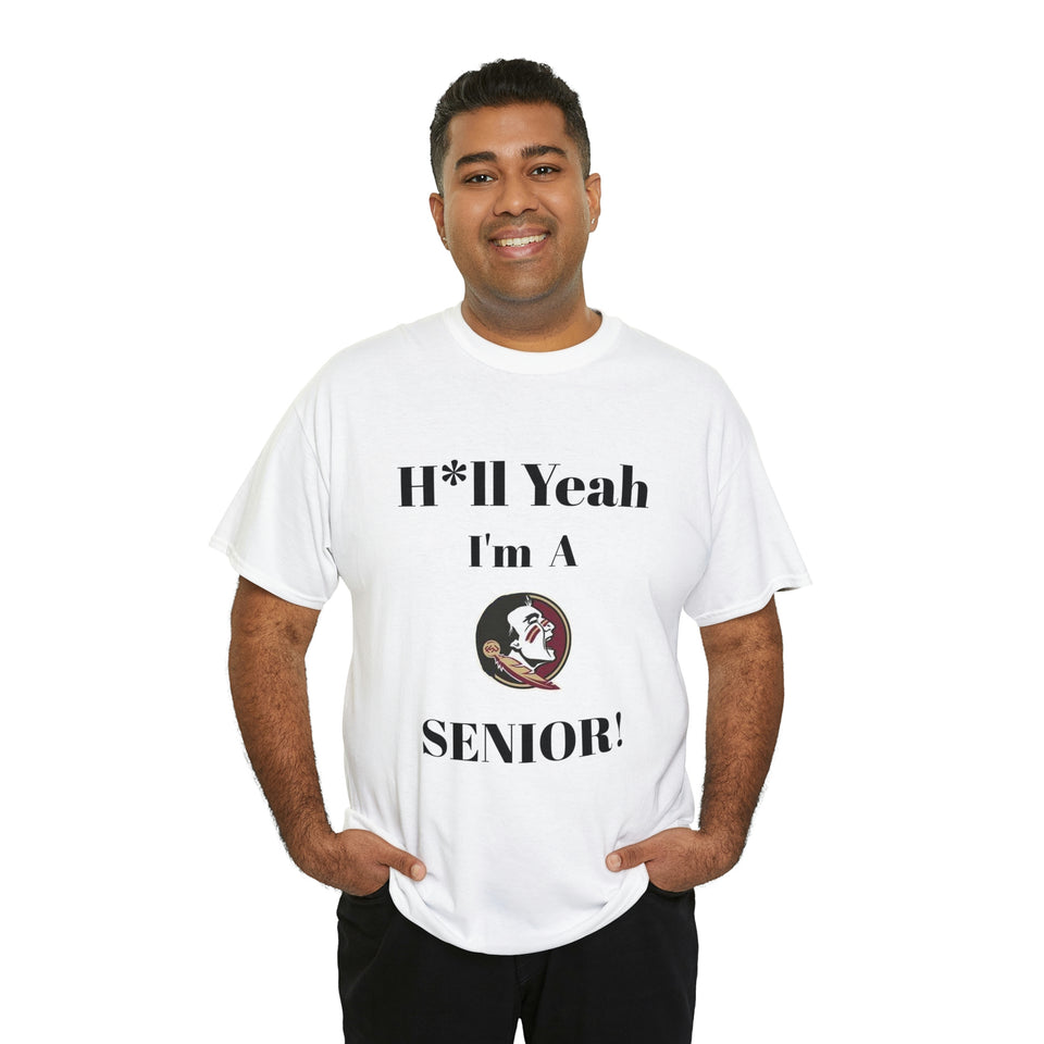 H*ll Yeah! Florida State Senior Unisex Heavy Cotton Tee