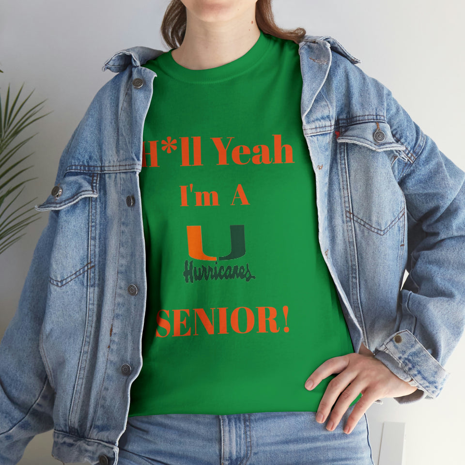 H*ll Yeah! Miami Hurricanes Senior Unisex Heavy Cotton Tee