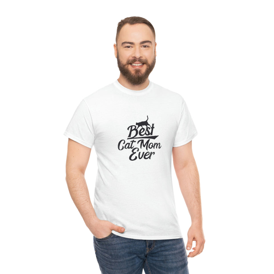 Best Cat Mom Ever Unisex Heavy Cotton Tee