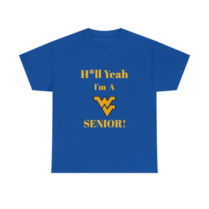 H*ll Yeah! West Virginia Senior Unisex Heavy Cotton Tee