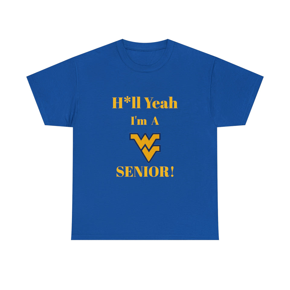 H*ll Yeah! West Virginia Senior Unisex Heavy Cotton Tee