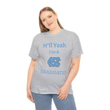 H*ll Yeah! UNC Chapel Hill Grad Unisex Heavy Cotton Tee