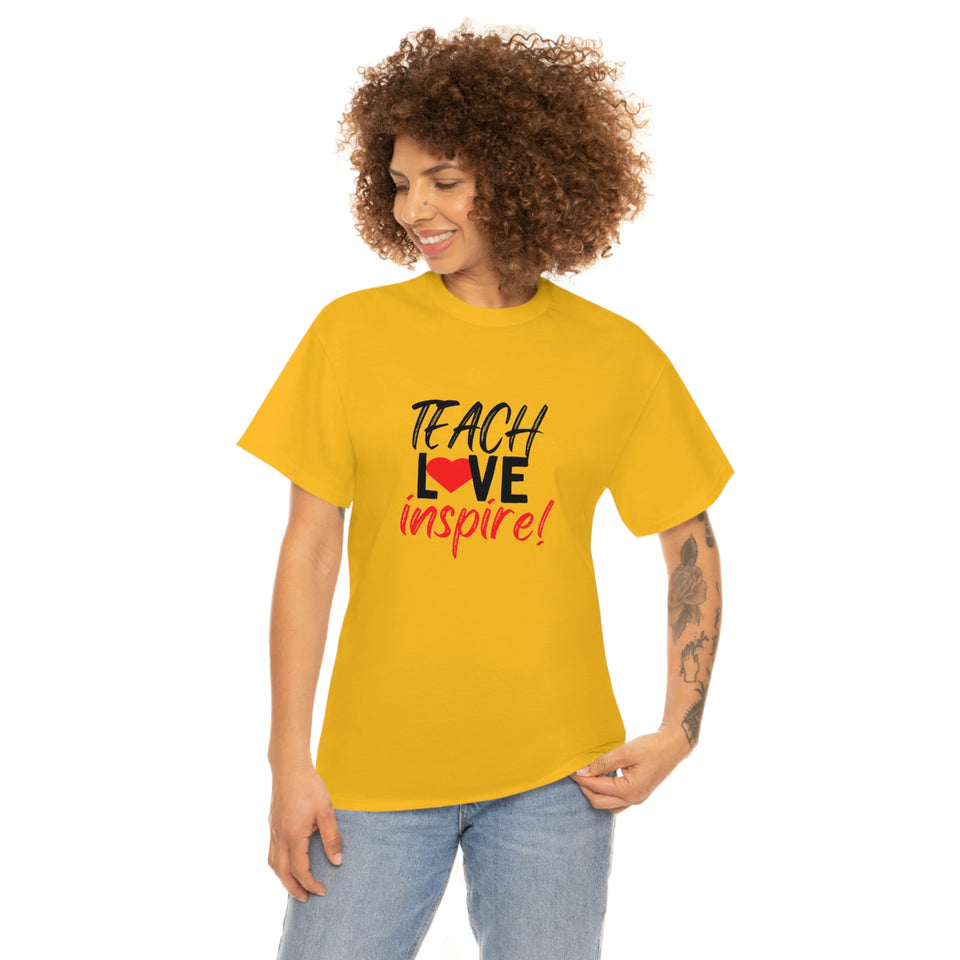 Teach Love Inspire Cotton Tee