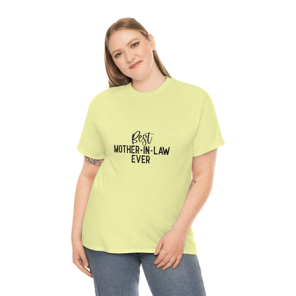 Best Mother In Law Ever Unisex Heavy Cotton Tee