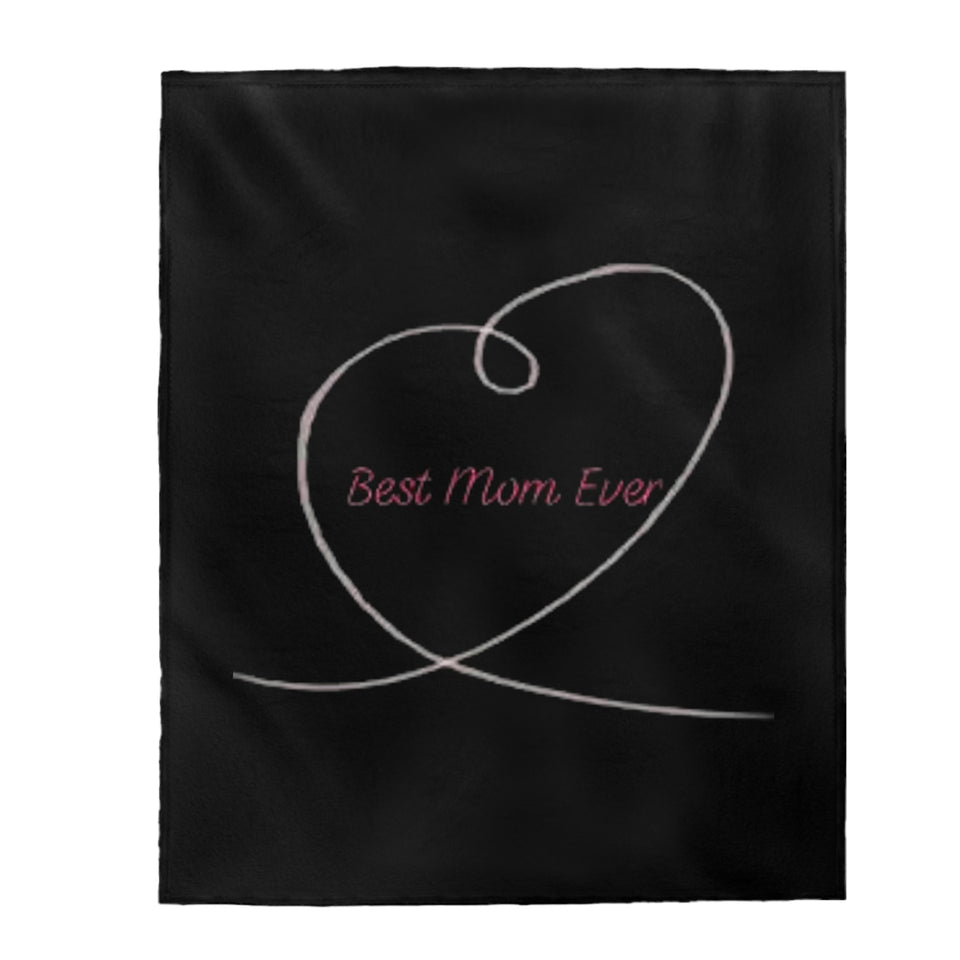 Best Mom Ever Velveteen Plush Blanket